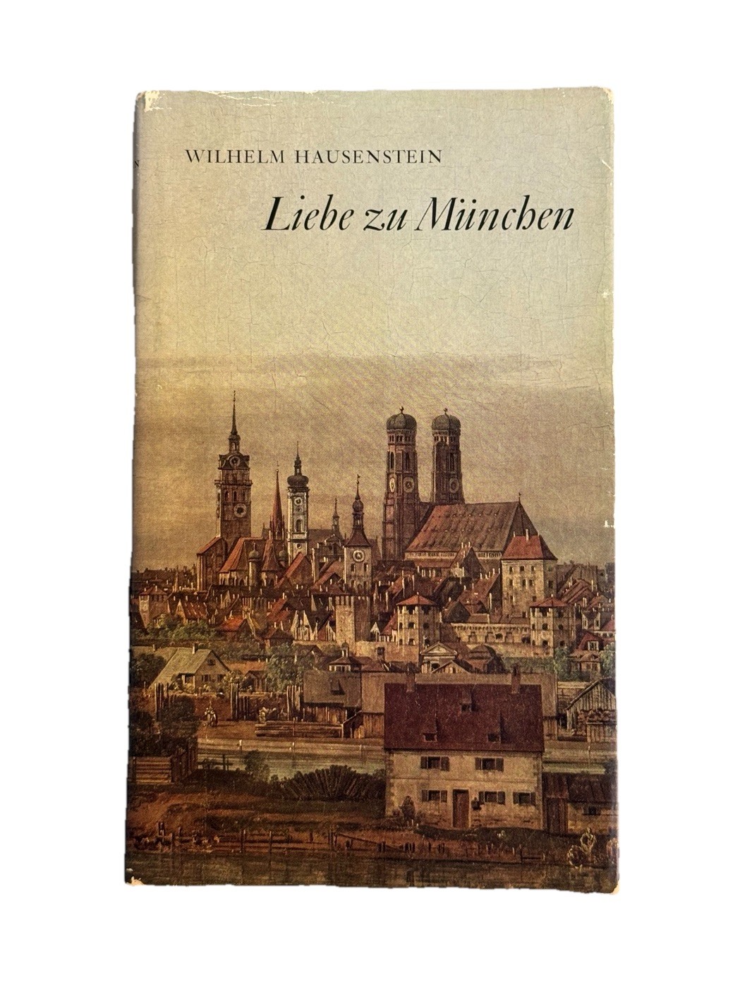 Wilhelm Hausenstein Liebe zu München German Book Prestel 1958 2nd Ed
