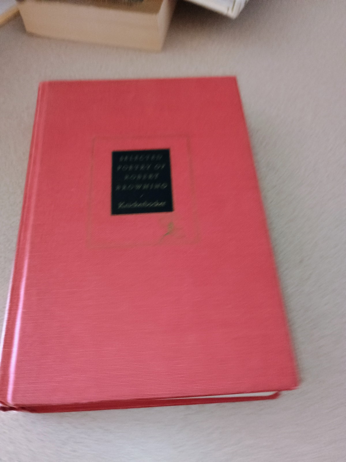 Selected Poetry Of Robert Browning Edited By Kenneth L Knickerbocker